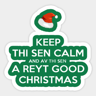 Keep Thi Sen Calm And Av Thi Sen A Reyt Good Christmas White Text Sticker